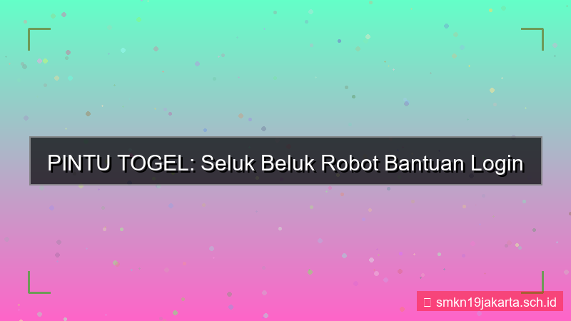 gambar PINTU TOGEL robot bantuan login