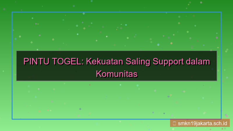 konten PINTU TOGEL saling support pintutogel
