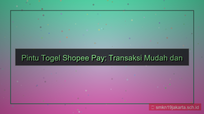 visual PINTU TOGEL shopee pay pintutogel