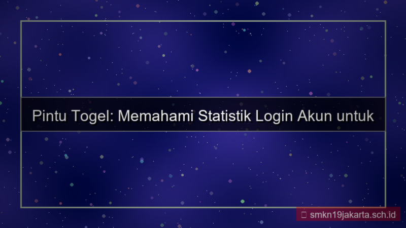 ilustrasi PINTU TOGEL statistik login akun