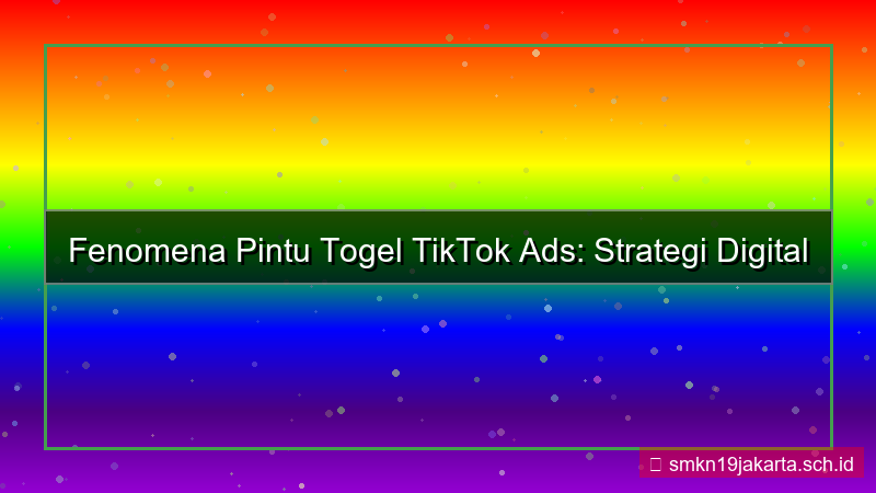 desain PINTU TOGEL tiktok ads pintutogel