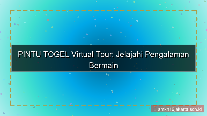 visual PINTU TOGEL tour virtual pintutogel