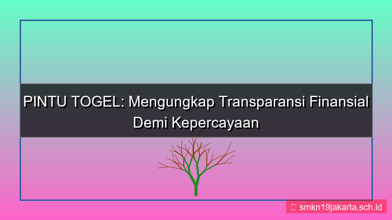ilustrasi PINTU TOGEL transparansi finansial pintutogel