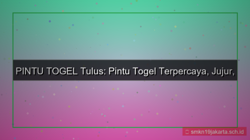 konten PINTU TOGEL tulus pintutogel
