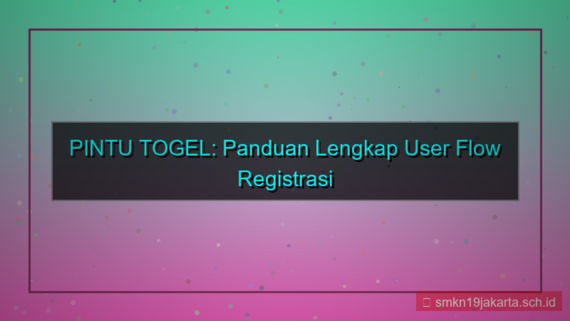 gambar PINTU TOGEL user flow registrasi pintutogel