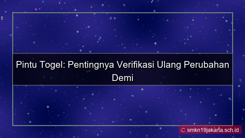 tampilan PINTU TOGEL verifikasi ulang perubahan