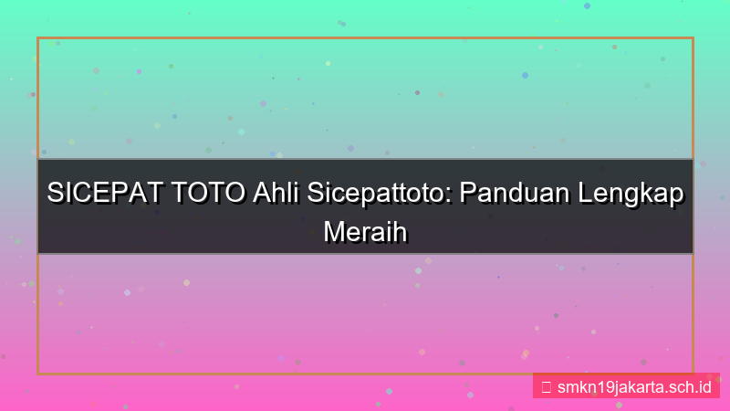 gambar SICEPAT TOTO ahli sicepattoto