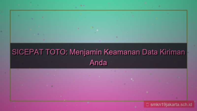 visual SICEPAT TOTO enkripsi data kirim