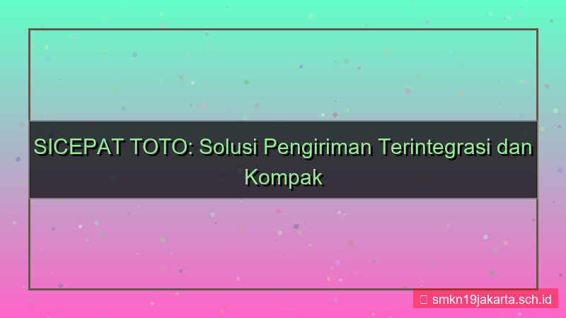 SICEPAT TOTO kompak sicepattoto