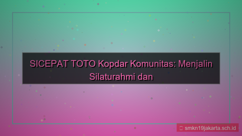 gambar SICEPAT TOTO kopdar komunitas sicepattoto