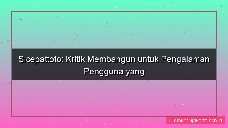 SICEPAT TOTO kritik membangun sicepattoto