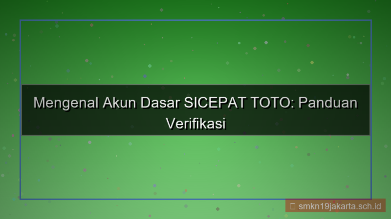 desain SICEPAT TOTO level dasar akun