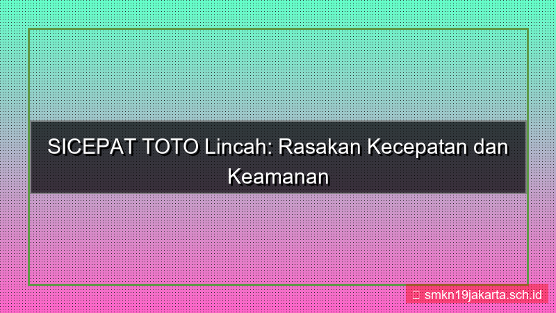 gambar SICEPAT TOTO lincah sicepattoto