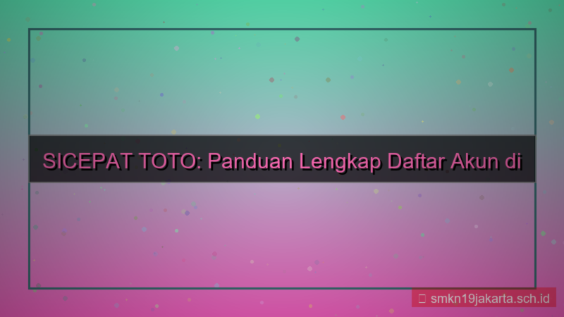 SICEPAT TOTO musim ramai daftar