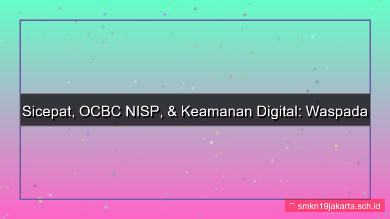 SICEPAT TOTO ocbc nisp sicepattoto