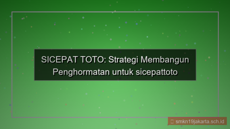 tampilan SICEPAT TOTO penghormatan sicepattoto