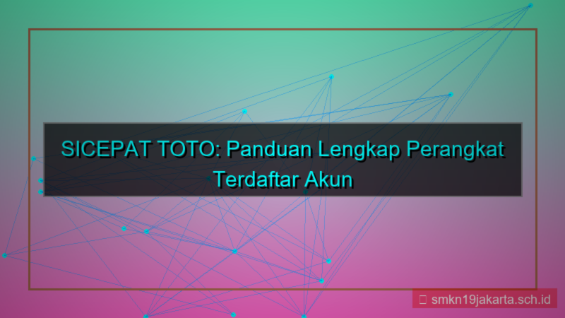 SICEPAT TOTO perangkat terdaftar akun