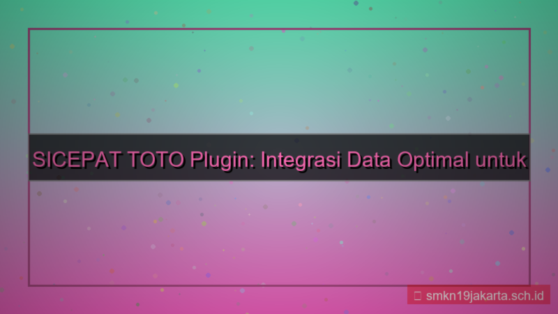 SICEPAT TOTO plugin sicepattoto