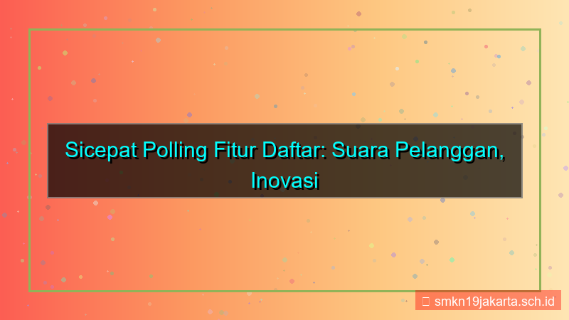 SICEPAT TOTO polling fitur daftar
