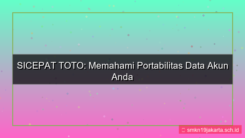 SICEPAT TOTO portabilitas data akun