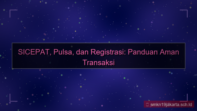 SICEPAT TOTO pulsa registrasi sicepattoto