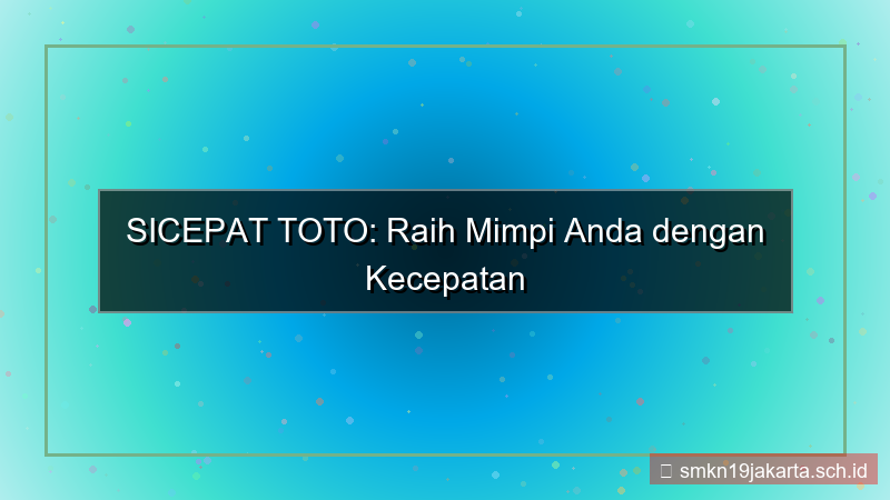 desain SICEPAT TOTO raih mimpi sicepattoto