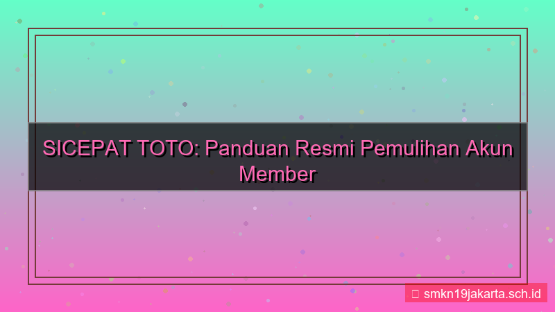 SICEPAT TOTO restore akun member