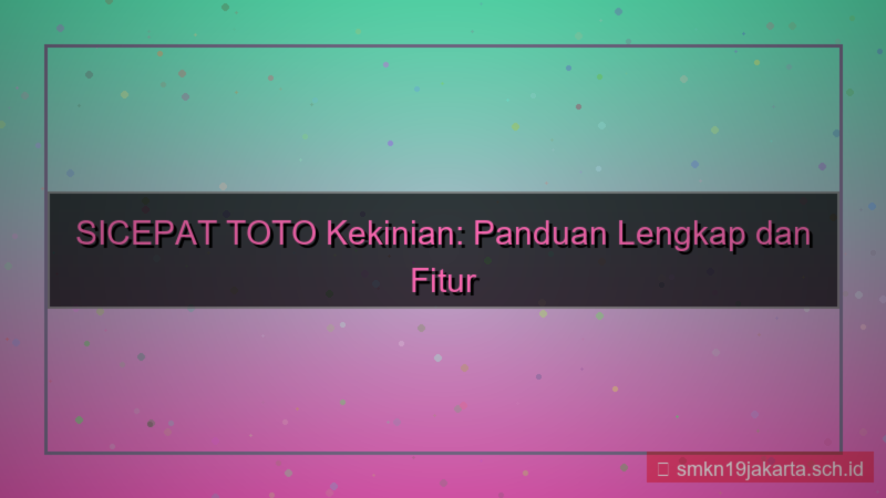 desain SICEPAT TOTO sicepattoto kekinian