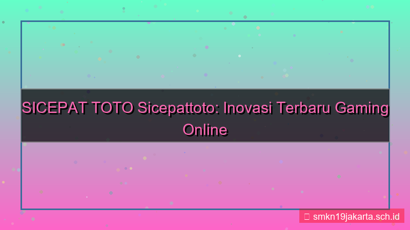 visual SICEPAT TOTO sicepattoto next gen