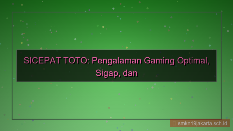SICEPAT TOTO sigap sicepattoto