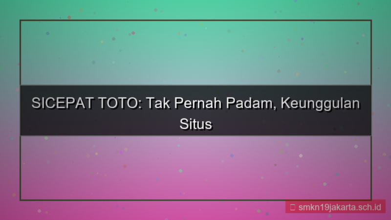 gambar SICEPAT TOTO tak pernah padam sicepattoto