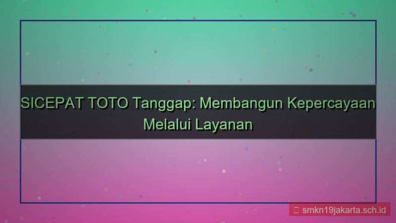 SICEPAT TOTO tanggap sicepattoto