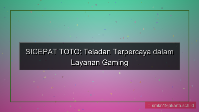 SICEPAT TOTO teladan sicepattoto