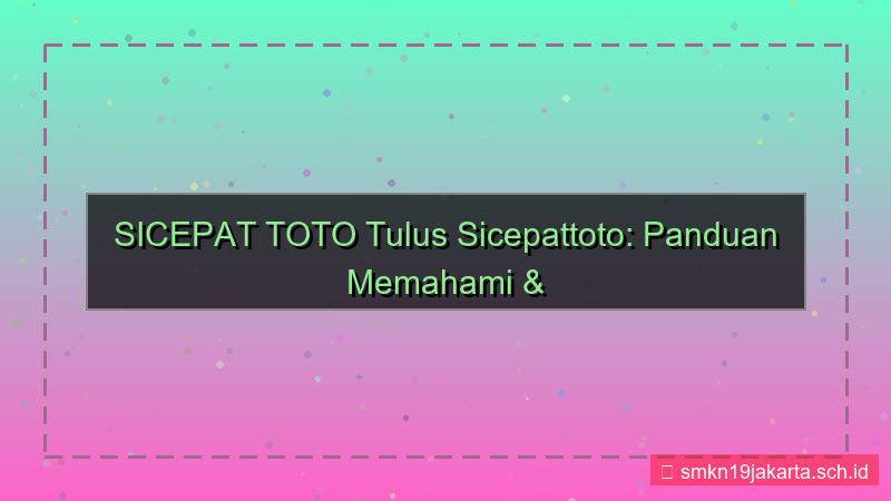 tampilan SICEPAT TOTO tulus sicepattoto