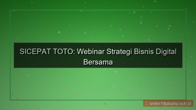 SICEPAT TOTO web seminar sicepattoto