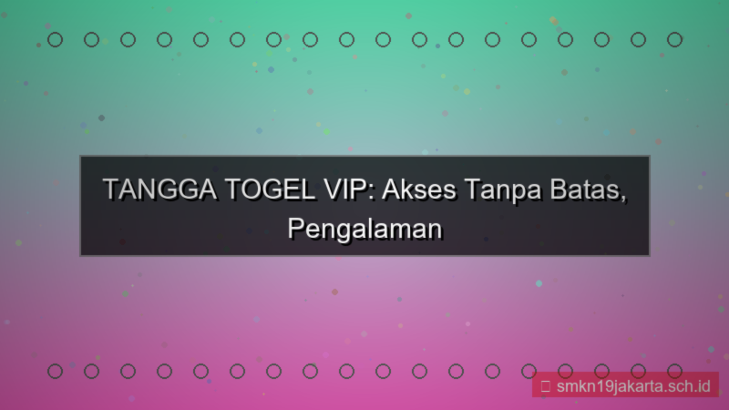 desain TANGGA TOGEL akses tanpa batas vip