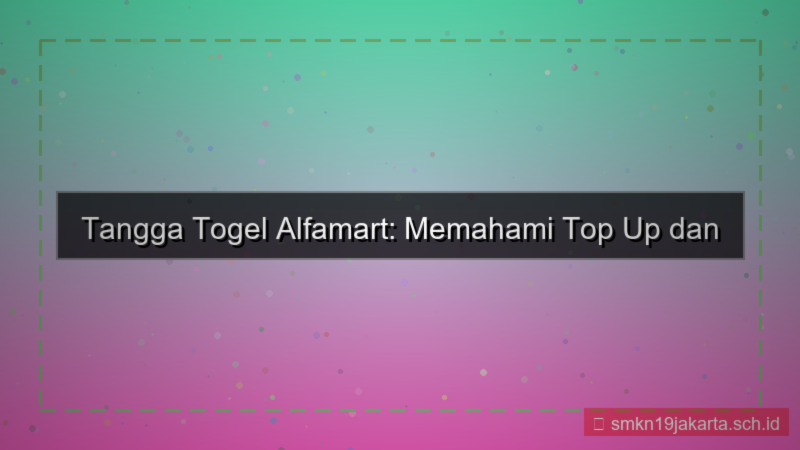 TANGGA TOGEL alfamart top up tanggatogel