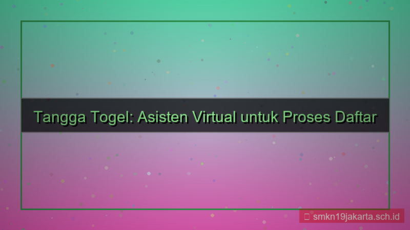 TANGGA TOGEL asisten virtual daftar