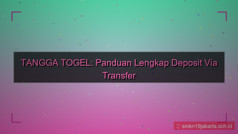 TANGGA TOGEL atm transfer deposit