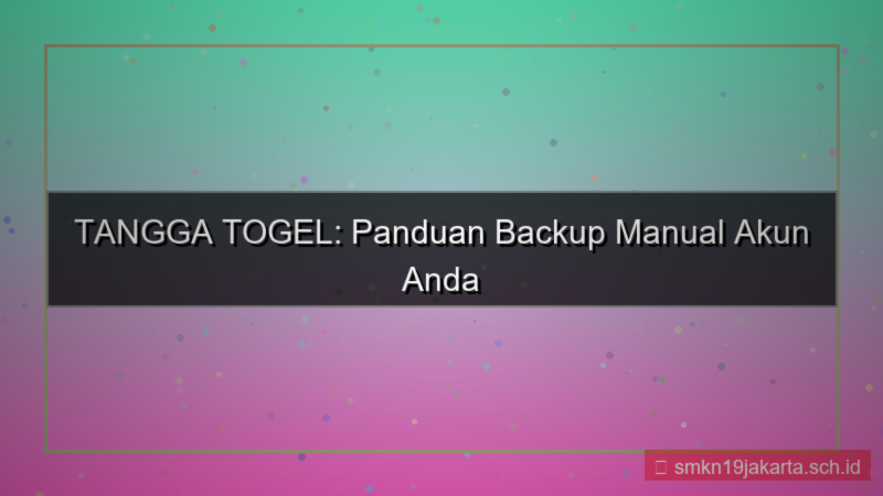 TANGGA TOGEL backup manual akun