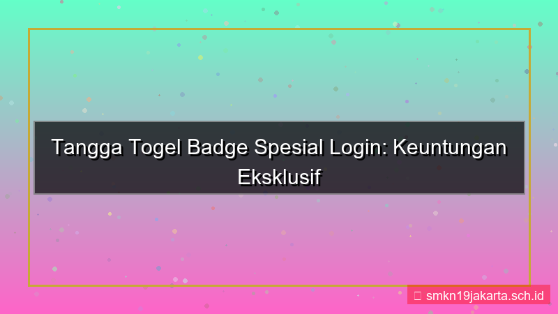 visual TANGGA TOGEL badge spesial login