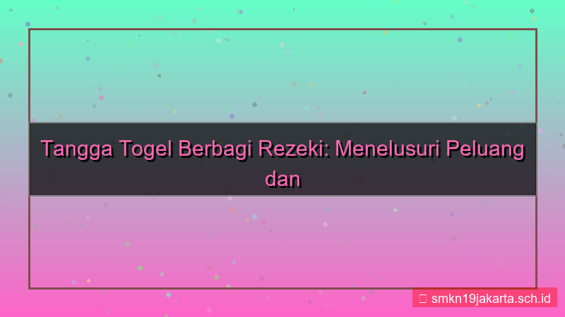 TANGGA TOGEL berbagi rezeki tanggatogel