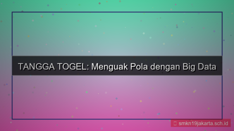 TANGGA TOGEL big data analitik tanggatogel