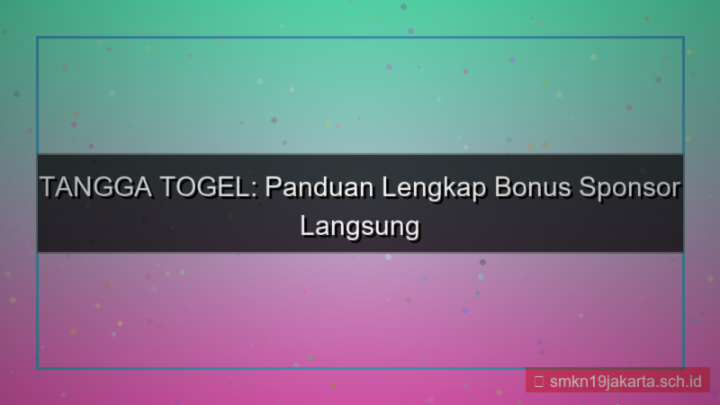 tampilan TANGGA TOGEL bonus sponsor langsung