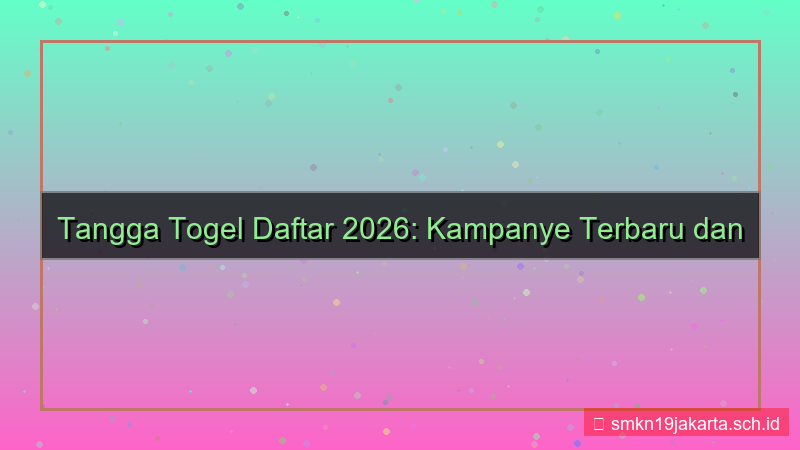 desain TANGGA TOGEL campaign daftar 2026