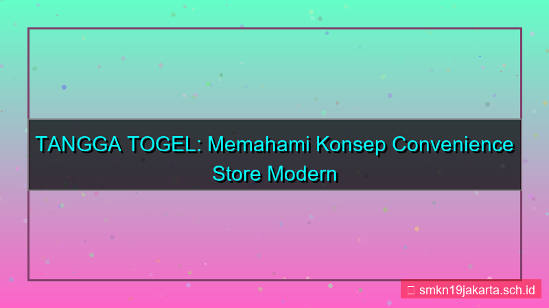 TANGGA TOGEL convenience store tanggatogel