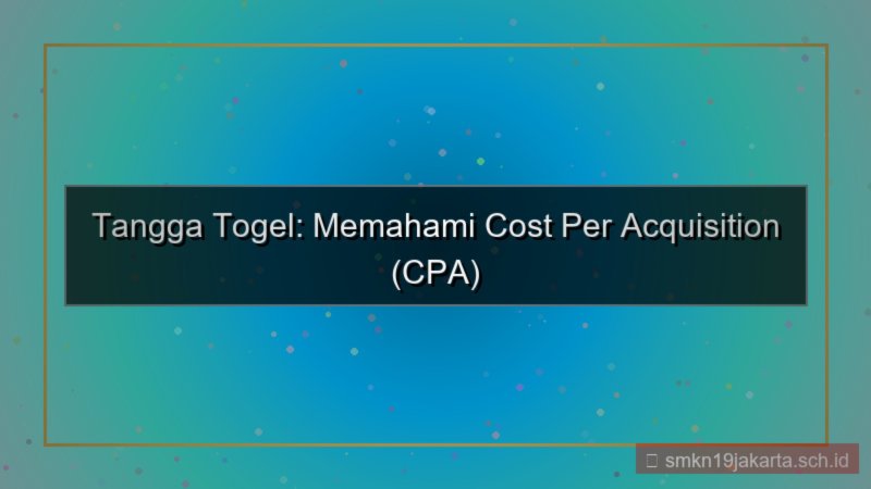 gambar TANGGA TOGEL cost per acquisition tanggatogel