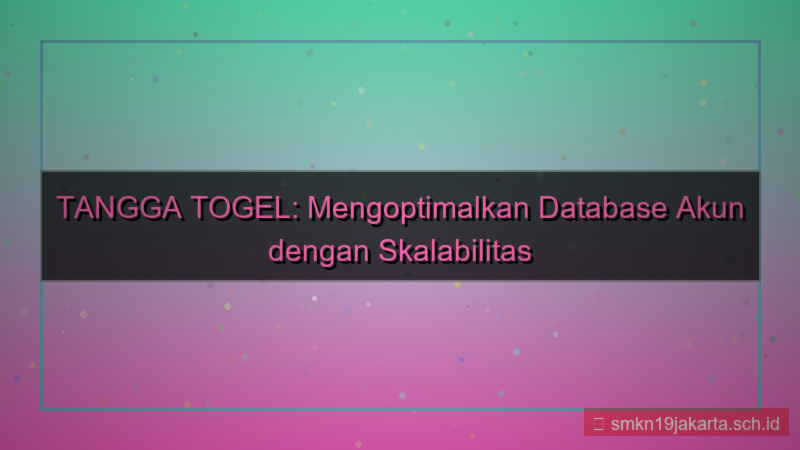 gambar TANGGA TOGEL database akun scalable