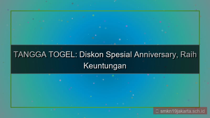 tampilan TANGGA TOGEL diskon spesial anniversary