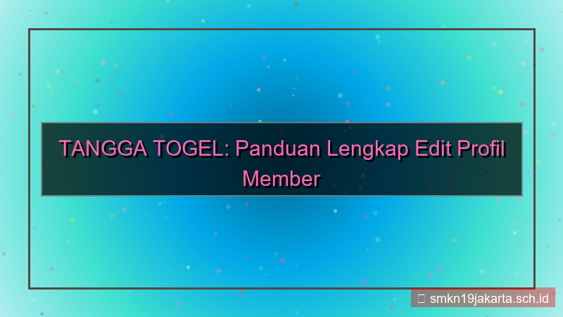 gambar TANGGA TOGEL edit profil member